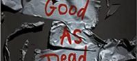 As Good as Dead: The Finale to A Good Girl’s Guide to Murder