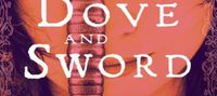 Dove and Sword: A Novel of Joan of Arc